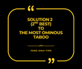 Solution 2 (2nd Best) to The Most Ominous Taboo