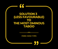 Solution 3 (Less Favourable) to The Most Ominous Taboo
